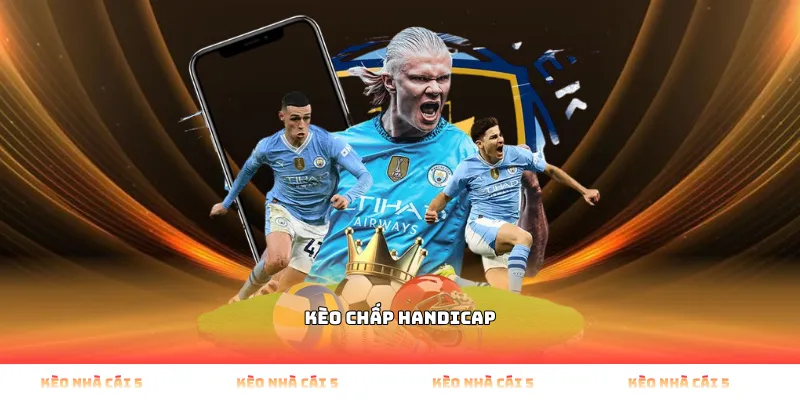 kèo chấp handicap